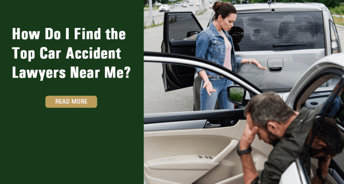 How Do I Find the Top Car Accident Lawyers Near Me?